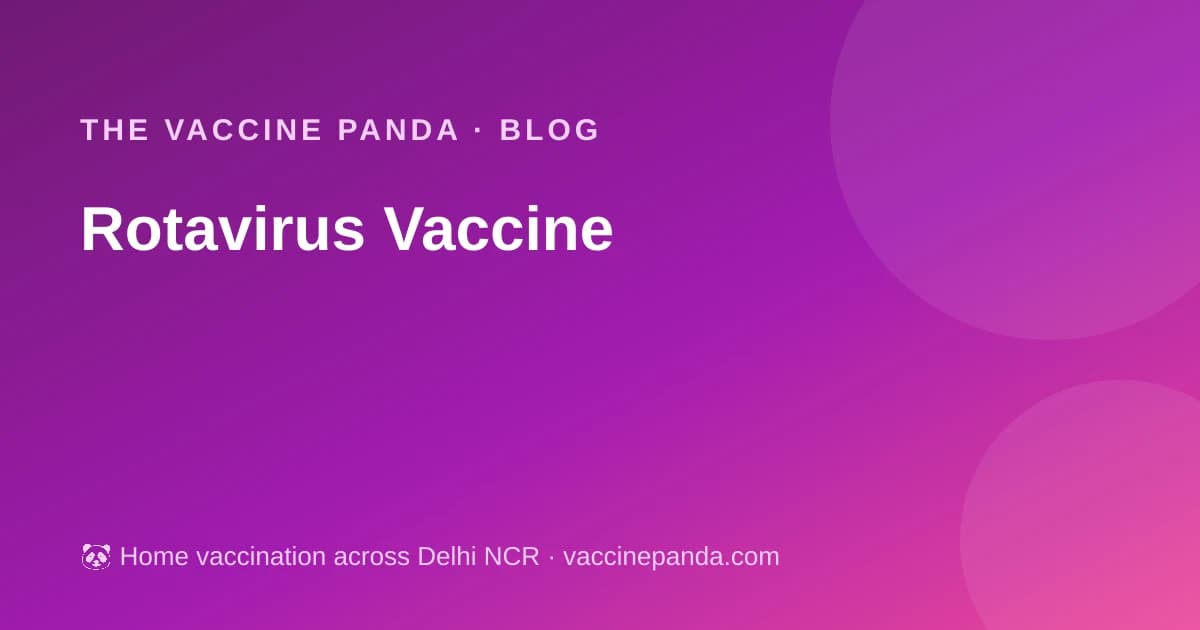 Rotavirus Vaccine