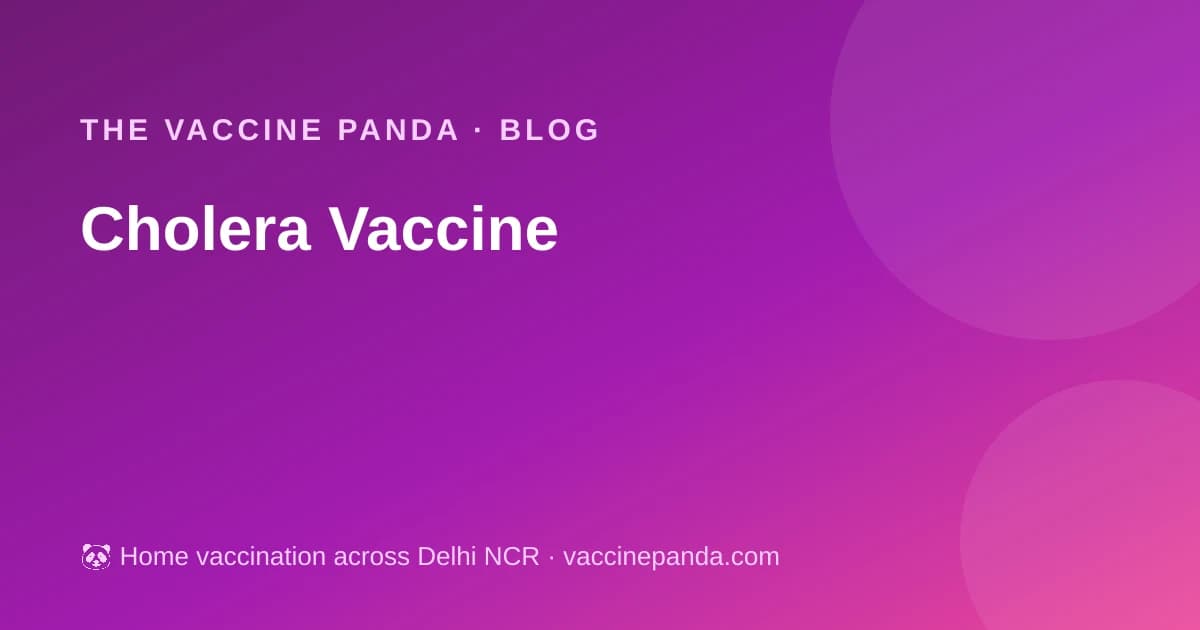 Cholera Vaccine