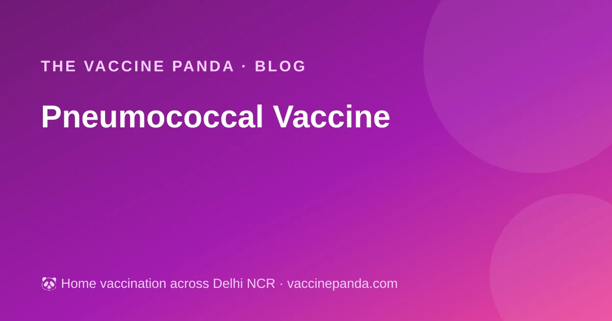 Pneumococcal Vaccine
