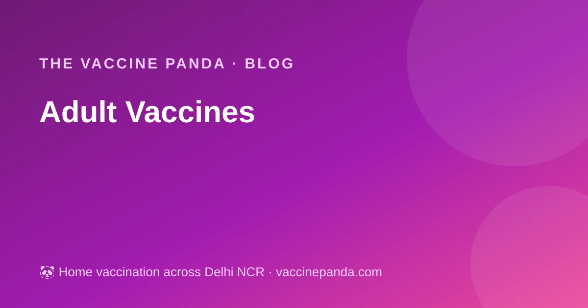 Adult Vaccines