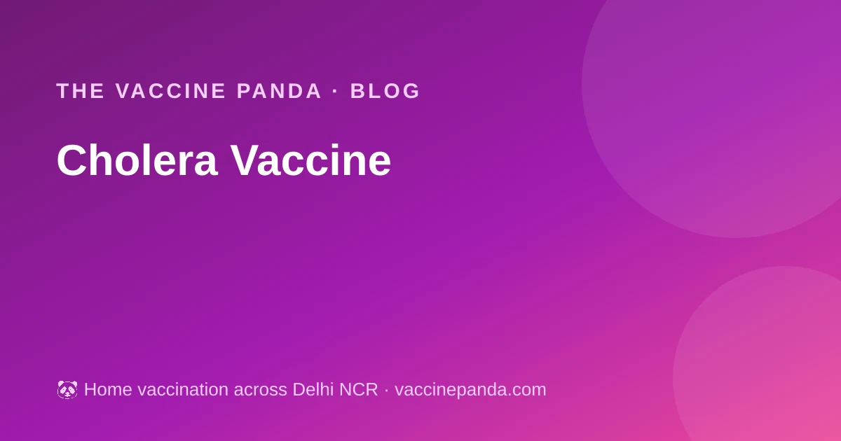 Cholera Vaccine