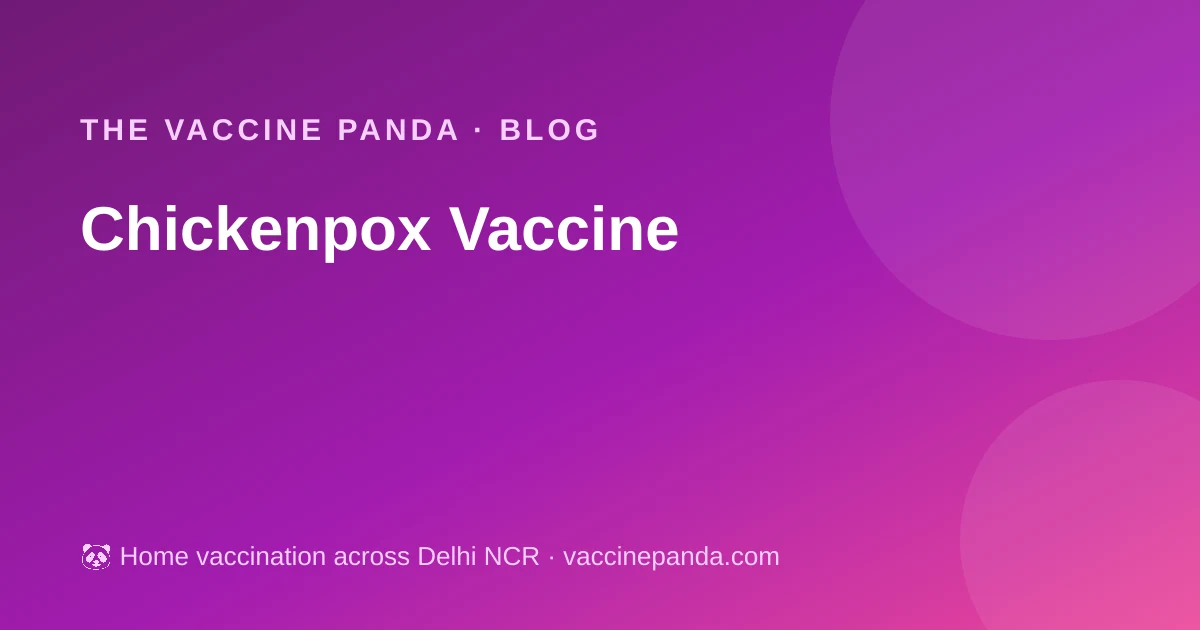 Chickenpox Vaccine