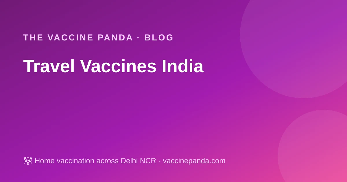 Travel Vaccines India