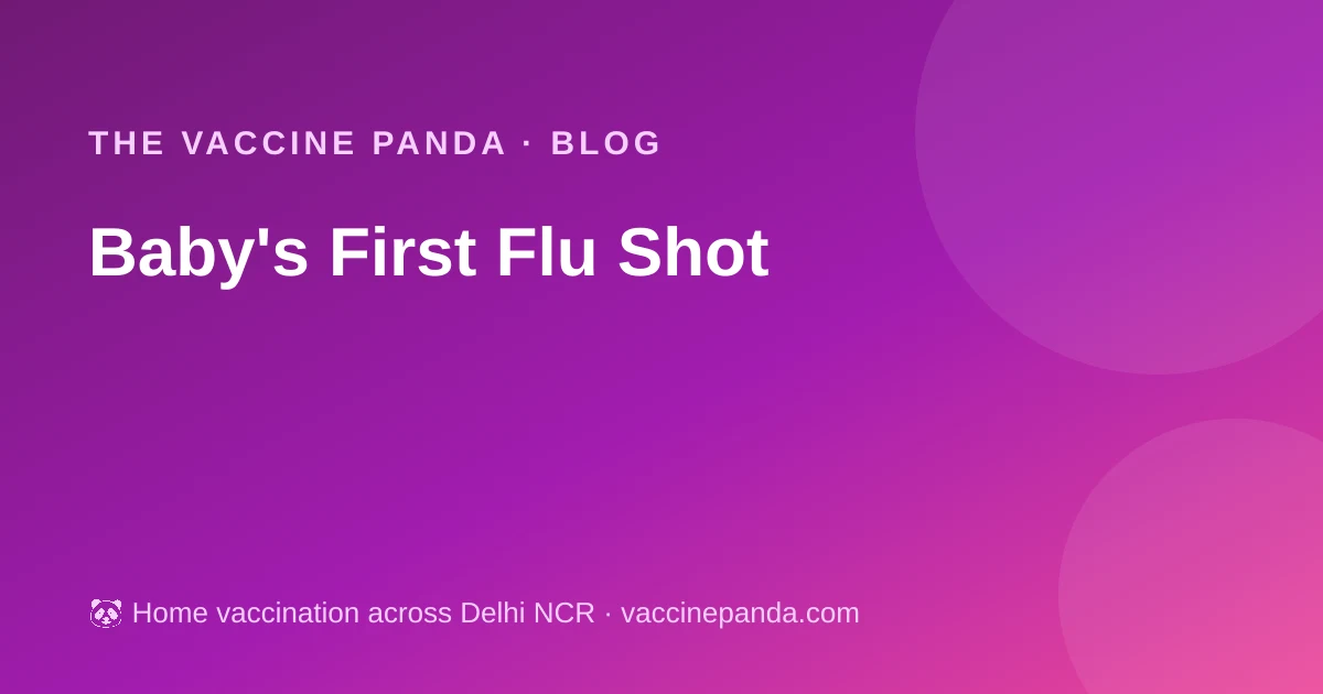 Baby's First Flu Shot